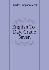 English To-Day. Grade Seven