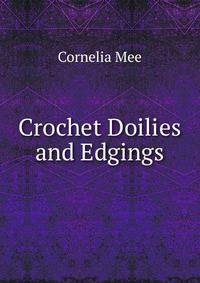 Crochet Doilies and Edgings