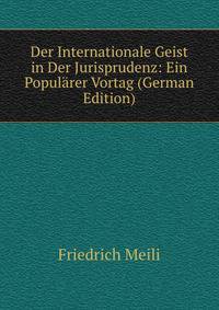 Der Internationale Geist in Der Jurisprudenz: Ein Popularer Vortag (German Edition)