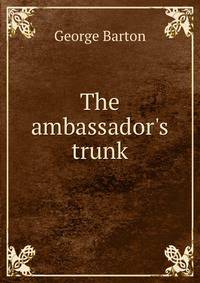The ambassador's trunk