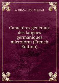 Caracteres generaux des langues germaniques microform (French Edition)