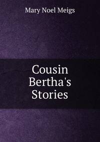 Cousin Bertha's Stories