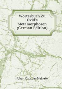 W?rterbuch Zu Ovid's Metamorphosen (German Edition)