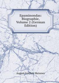 Epaminondas: Biographie, Volume 2 (German Edition)