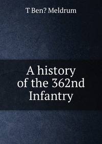 A history of the 362nd Infantry