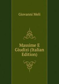 Massime E Giudizi (Italian Edition)