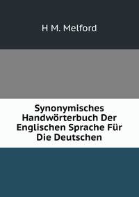 Synonymisches Handworterbuch Der Englischen Sprache Fur Die Deutschen