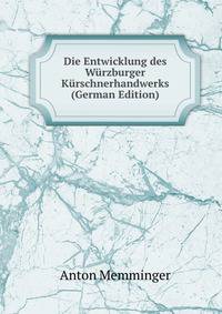 Die Entwicklung des Wurzburger Kurschnerhandwerks (German Edition)
