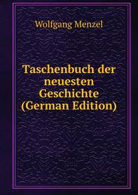 Taschenbuch der neuesten Geschichte (German Edition)