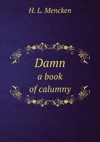 Damn: a book of calumny