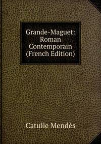 Grande-Maguet: Roman Contemporain (French Edition)