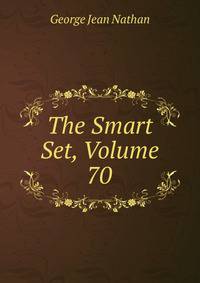 The Smart Set, Volume 70