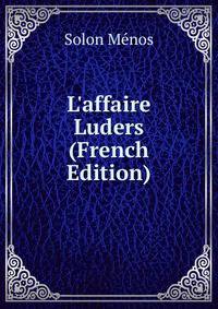 L'affaire Luders (French Edition)