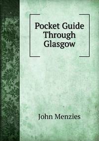 Pocket Guide Through Glasgow