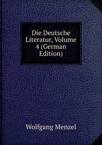 Die Deutsche Literatur, Volume 4 (German Edition)
