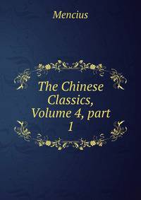 The Chinese Classics, Volume 4, part 1