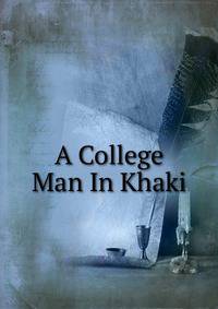 A College Man In Khaki