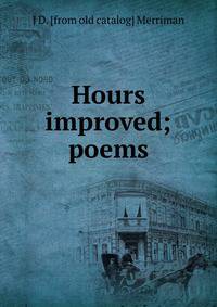 Hours improved; poems