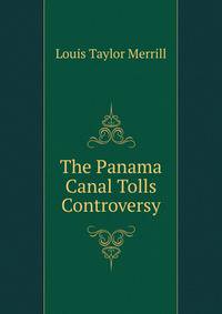 The Panama Canal Tolls Controversy