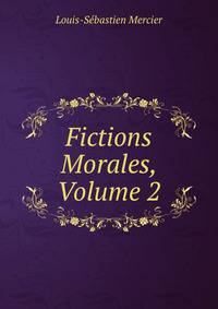 Fictions Morales, Volume 2