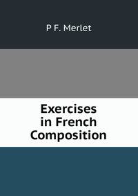 Exercises in French Composition