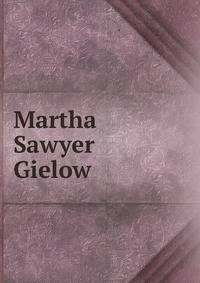 Martha Sawyer Gielow