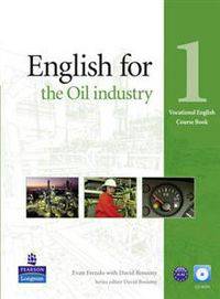 English for the Oil Industry. Level 1. Coursebook (+ CD-ROM)