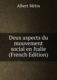 Deux aspects du mouvement social en Italie (French Edition)