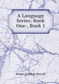 A Language Series: Book One-, Book 1