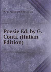 Poesie Ed. by G. Conti. (Italian Edition)