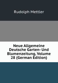 Neue Allgemeine Deutsche Garten- Und Blumenzeitung, Volume 28 (German Edition)