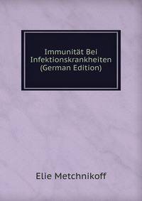 Immunitat Bei Infektionskrankheiten (German Edition)