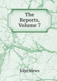 The Reports, Volume 7