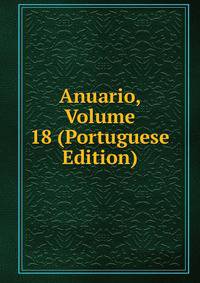 Anuario, Volume 18 (Portuguese Edition)