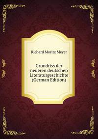 Grundriss der neueren deutschen Literaturgeschichte (German Edition)