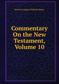 Commentary On the New Testament, Volume 10