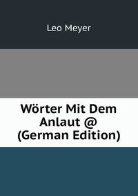 Worter Mit Dem Anlaut @ (German Edition)