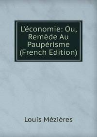 L'?conomie: Ou, Rem?de Au Paup?risme (French Edition)