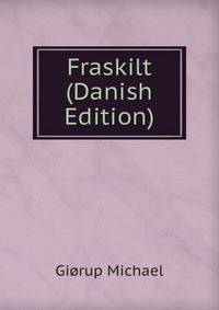 Fraskilt (Danish Edition)
