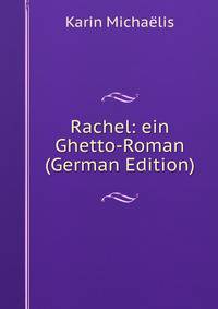 Rachel: ein Ghetto-Roman (German Edition)
