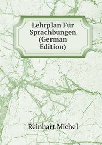 Lehrplan Fur Sprachbungen (German Edition)