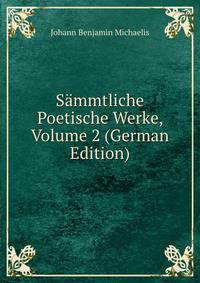 Sammtliche Poetische Werke, Volume 2 (German Edition)