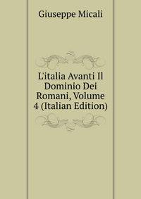 L'italia Avanti Il Dominio Dei Romani, Volume 4 (Italian Edition)