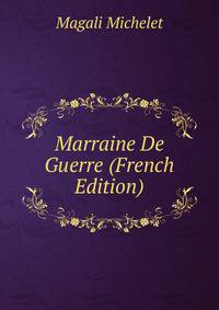Marraine De Guerre (French Edition)