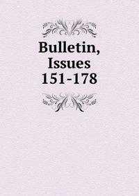 Bulletin, Issues 151-178