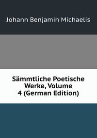 Sammtliche Poetische Werke, Volume 4 (German Edition)