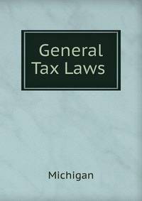 General Tax Laws .