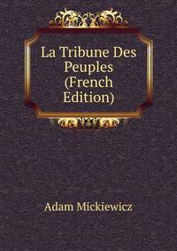 La Tribune Des Peuples (French Edition)