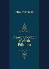 Prawo Ubogich (Polish Edition)