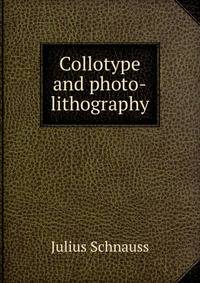 Collotype and photo-lithography